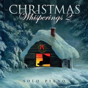 Christmas Whisperings Solo Piano Volume 2 (Physical CD)