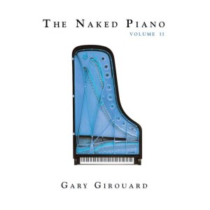 The Naked Piano Light & Dark (Physical CD + MP3) – Gary Girouard | The