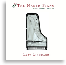 The Naked Piano Light & Dark (Physical CD + MP3) – Gary Girouard | The