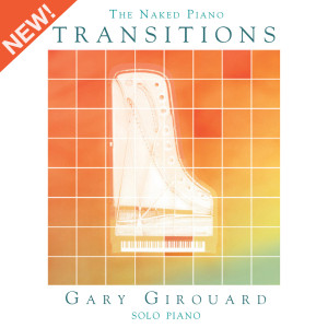 The Naked Piano Light & Dark (Physical CD + MP3) – Gary Girouard | The
